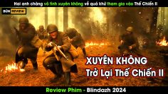 Hai thanh niên vô tình xuyên không về Thế Chiến II – Review phim Blindazh 2024