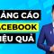 Hướng dẫn cách chạy quảng cáo Facebook hiệu quả (Giao diện mới nhất)