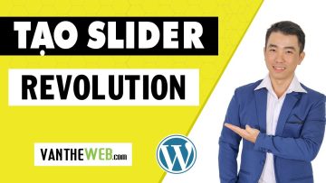 Hướng dẫn chi tiết tạo slider Với plugin slider Revolution update 2024| Thanh Trượt website