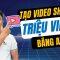 Hướng dẫn tạo video short triệu view kiếm tiền bằng AI