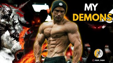 Im Fighting My Own Demons – The Power Gym Motivation