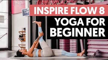 INSPIRE FLOW 8 – Yoga cơ bản  – Toát mồ hôi và đốt ~300 calories (All level)