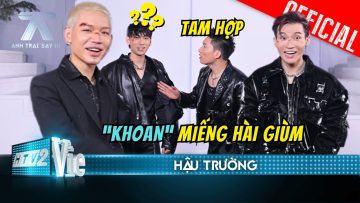 Isaac, Wean bất lực với hạt nhài Anh Tú, Đỗ Phú Quí hoang mang vì độ loạn của team | Anh Trai Say Hi