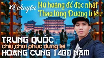 Ký sự lần theo vết tích Võ Tắc Thiên | Cai trị An Nam