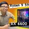 Lần đầu trải nghiệm đồ AMD | Ryzen 9 5900x và RX 6600 XT | Quá nhanh và mạnh!