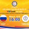LIVE King Whale Taipei (Đài Bắc Trung Hoa) – Korabelka (Nga) | Trực tiếp VTV Ferroli Cup 2024
