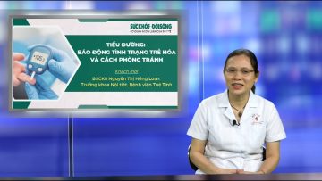 [LIVE] TIỂU ĐƯỜNG TRẺ HÓA – BIẾN CHỨNG NGUY HIỂM VÀ CÁCH PHÒNG TRÁNH | SKĐS