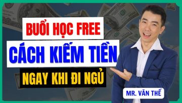 Livestream Chia Sẻ Miễn Phí Cách Kiếm Tiền Online Ngay Cả Khi Đi Ngủ