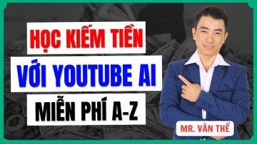 Livestream Chia Sẻ Miễn Phí Học Kiếm Tiền Với Youtube AI A-Z