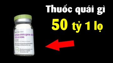 Lọ thuốc này có gì mà 50 tỷ??