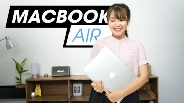 Lý do gì mà các bạn nữ thích và nên mua Macbook Air?