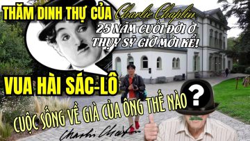 Mời ghé chơi DINH THỰ bác CHARLIE – ký ức tuổi thơ bỗng ùa về!