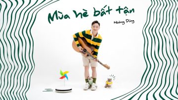 MÙA HÈ BẤT TẬN | OFFICIAL MV