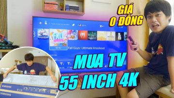 MUA TIVI 55 INCH 4K GIÁ… 0 ĐỒNG TRÊN SHOPEE VÀ CÁI KẾT:))