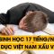 Nam sinh học 17 tiếng/ngày. Áp lực học hành. Giáo dục Việt Nam xấu vậy sao