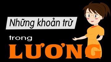 Nên biết kẻo thiệt thân – Lương bạn bị trừ nhiều hay ít ?