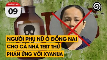 Người phụ nữ ở Đồng Nai cho cả nhà test thử phản ứng với Xyanua | TỔ BUÔN 247