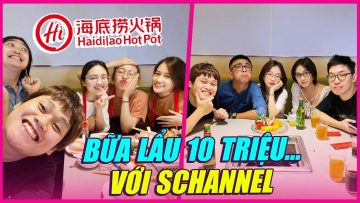 NGUYÊN TEAM SCHANNEL ĐI ĂN SẬP LẨU HAIDILAO MỚI MỞ HÀ NỘI:)) – BAY NGAY 10 TRIỆU…