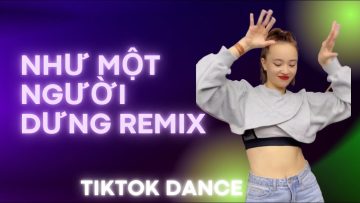 NHƯ MỘT NGƯỜI DƯNG REMIX TIKTOK – CUKAK REMIX | ABAILA DANCE FITNESS | ĐIỆU NHẢY CHO NGƯỜI THẤT TÌNH