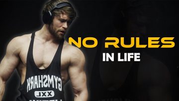 NO RULES IN LIFE – Epic Gym Motivation