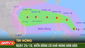Nóng: Áp thấp nhiệt đới mạnh lên, Biển Đông có khả năng sắp hứng chịu bão | ANTV