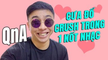 Q&A#2 | Cách cưa đổ crush trong 1 nốt nhạc? | Tân 1 Cú