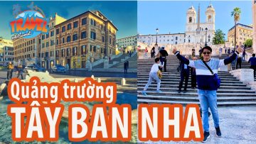 Quảng trường Tây Ban Nha danh tiếng với Spanish Steps và nhà thờ Trinità dei Monti | Du lịch Châu Âu