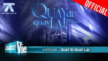 Quay Đi Quay Lại – HIEUTHUHAI biết trước là mê mà sao cứ nghe hoài | Anh Trai Say Hi [Livestage]