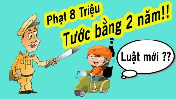 Quy định Xử phạt Vi Phạm Giao Thông mới – Nhất định PHẢI BIẾT