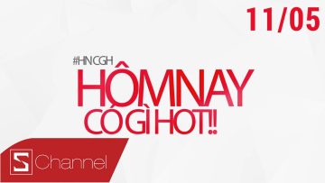 Schannel – #HNCGH 11/5: Biển hiệu xanh đỏ tại Hà Nội, Emoji bao cao su, Gear S2 giảm giá sốc…