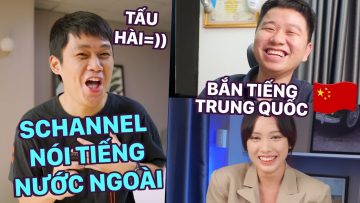 SCHANNEL NÓI TIẾNG NƯỚC NGOÀI (P2): MÂY & SẾP HUY NL BẮN TIẾNG TRUNG QUỐC:)) #Shorts