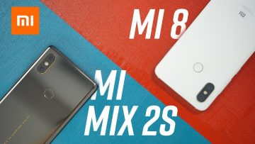 So sánh Xiaomi Mi8 & Mi Mix 2S