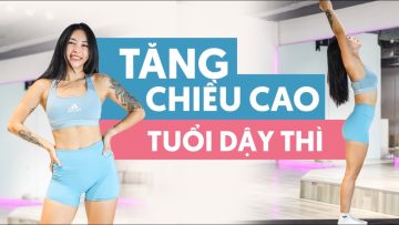 Tăng chiều cao và phát triển tuổi dậy thì (10-15 tuổi)