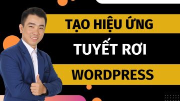 Tạo hiệu ứng tuyết rơi nhanh chóng với WordPress Super Snow