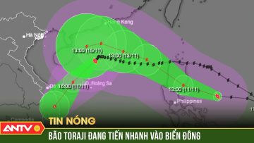 Tin bão mới nhất: Bão Toraji tăng cấp chóng vánh, giật cấp 15 đang áp sát Biển Đông | ANTV