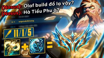 TÔI LÀ THÁCH ĐẤU OLAF MÙA 13 ! HÀ TIỀU PHU LÊN THÁCH ĐẤU VỚI KÈO OLAF VS NASUS 1 TRIỆU 2 THÔNG THẠO