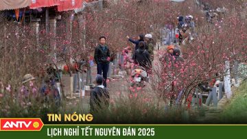 Tổng Liên đoàn Lao động Việt Nam đồng thuận nghỉ 9 ngày dịp Tết nguyên đán 2025 | ANTV