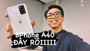 Trải nghiệm nhanh Bphone A40: Có nhiều thứ rất là BKAV.