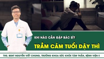 Trầm cảm tuổi dậy thì – khi nào cần gặp bác sĩ? | SKĐS