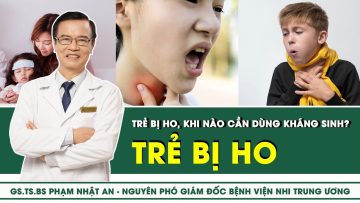 Trẻ Bị Ho, Khi Nào Cần Dùng Kháng Sinh? | SKĐS