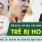 Trẻ Bị Ho, Khi Nào Cần Dùng Kháng Sinh? | SKĐS