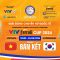 TRỰC TIẾP ĐT Việt Nam – Expressway (Hàn Quốc) | VTV Ferroli Cup 2024 | LIVE VTV Cup