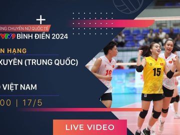 TRỰC TIẾP | TỨ XUYÊN (TQ) – U20 VIỆT NAM | Giải bóng chuyền nữ quốc tế VTV9 Bình Điền 2024