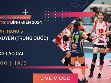 TRỰC TIẾP | TỨ XUYÊN (TQ) vs HCĐG LÀO CAI | Giải bóng chuyền nữ quốc tế VTV9 Bình Điền 2024