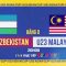 U23 Uzbekistan vs U23 Malaysia | 20h hôm nay (17/4) trực tiếp trên VTV5 và VTV Cần Thơ