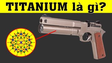 Vật liệu Titan – Titanium là gì | Nó mạnh cỡ nào? Hiểu rõ trong 5 phút