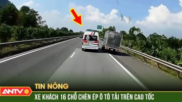 Xác minh tài xế lái xe 16 chỗ chèn ép ô tô tải trên cao tốc Nội Bài – Lào Cai | ANTV