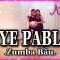 | Zumba Bầu | Danna Paola – Oye Pablo  | Giang Nguyễn | Abaila Dance Fitness |