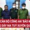 2 cựu cán bộ Công an ‘bảo kê’ đường dây ma tuý xuyên quốc gia