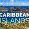 23 Most Beautiful Caribbean Islands – Travel Video